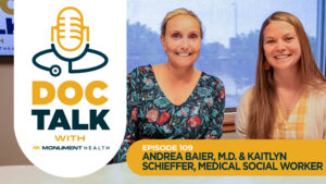 Episode 109: The Power of Planning with Dr. Andrea Baier, M.D. and Kaitlyn Schieffer, Medical Social Worker