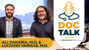 Episode 114: A Partnership for Life: Nebraska Medicine and Monument Health with Ali Zakaria M.D. and Luciano Vargas, M.D.
