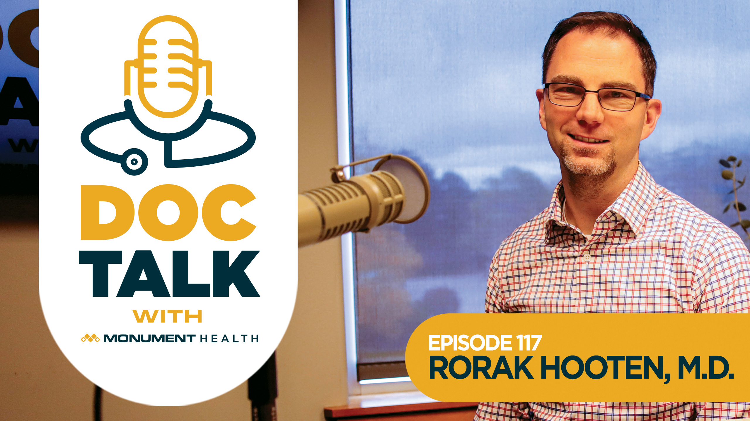 Episode 117: Navigating the Airwaves with Dr. Rorak Hooten, M.D.