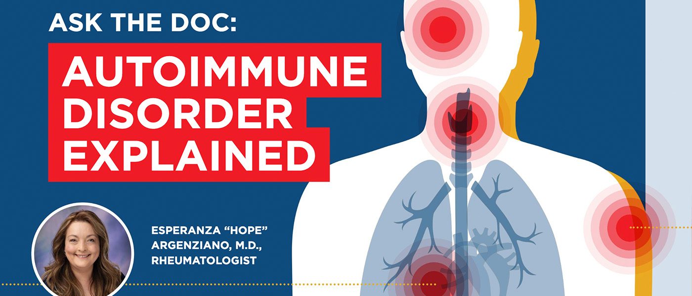 Ask the Doc: Autoimmune Disorder Explained