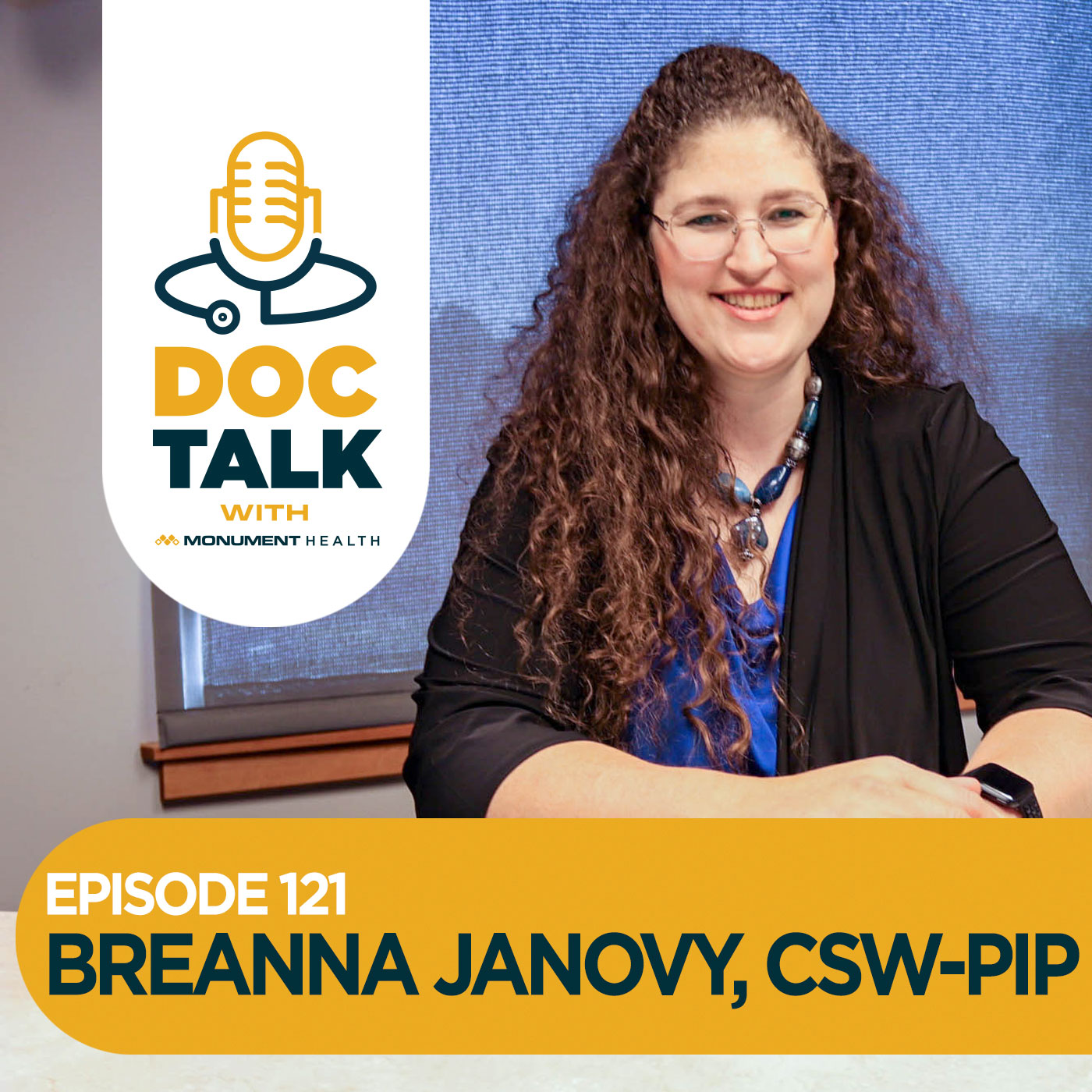 Episode 121: Mental Health is Physical Health with Breanna Janovy, CSW-PIP