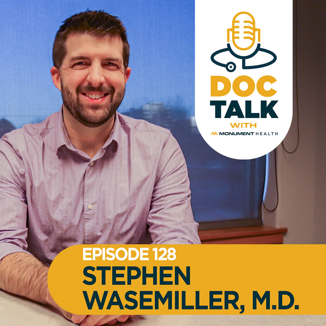 Episode 128: What Does “Healthy” Mean to You? with Stephen Wasemiller, M.D.