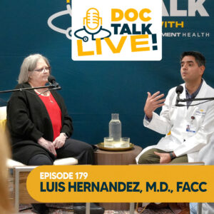 Episode 179: A Heart Transplant Story with Luis Hernandez, M.D., FACC and his guest, Renea
