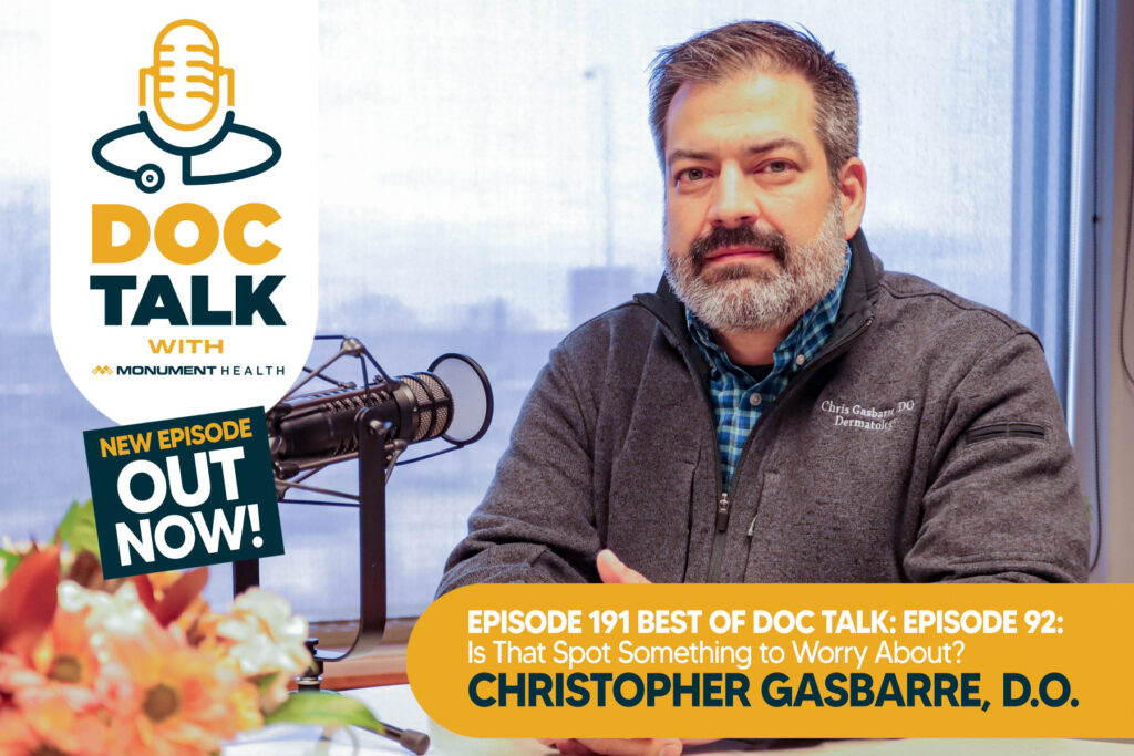 Episode 191 BEST OF DOC TALK: Episode 92: Dermatology: Getting Under Your Skin with Christopher Gasbarre, D.O.