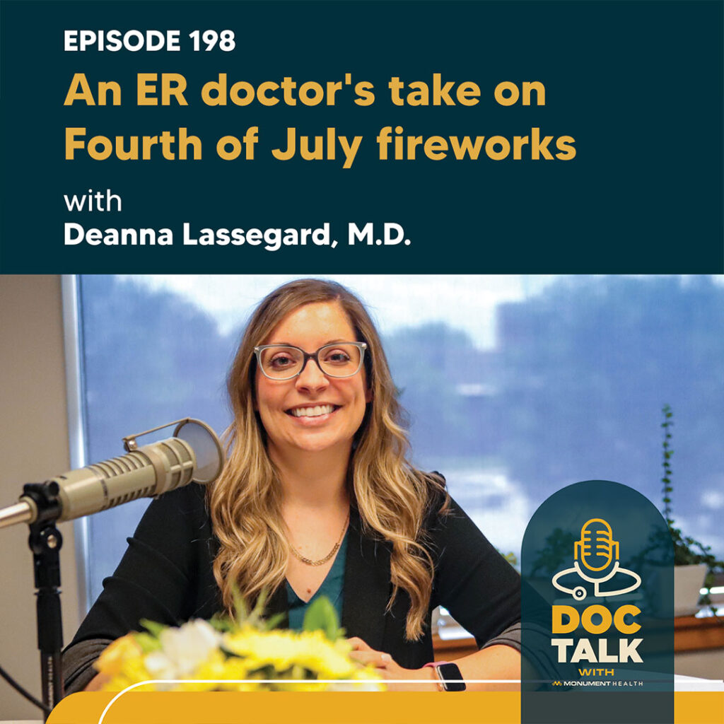 BEST OF DOC TALK: Keeping Your Fingers Through the Fourth with Deanna Lassegard, M.D. — Episode 49