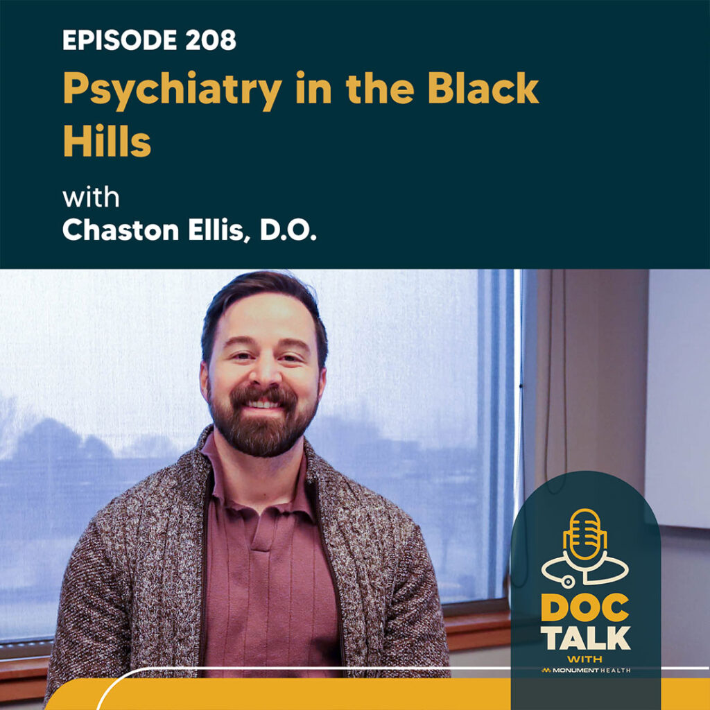 BEST OF DOC TALK: Psychiatry in the Black Hills with Chaston Ellis, D.O. - Episode 208